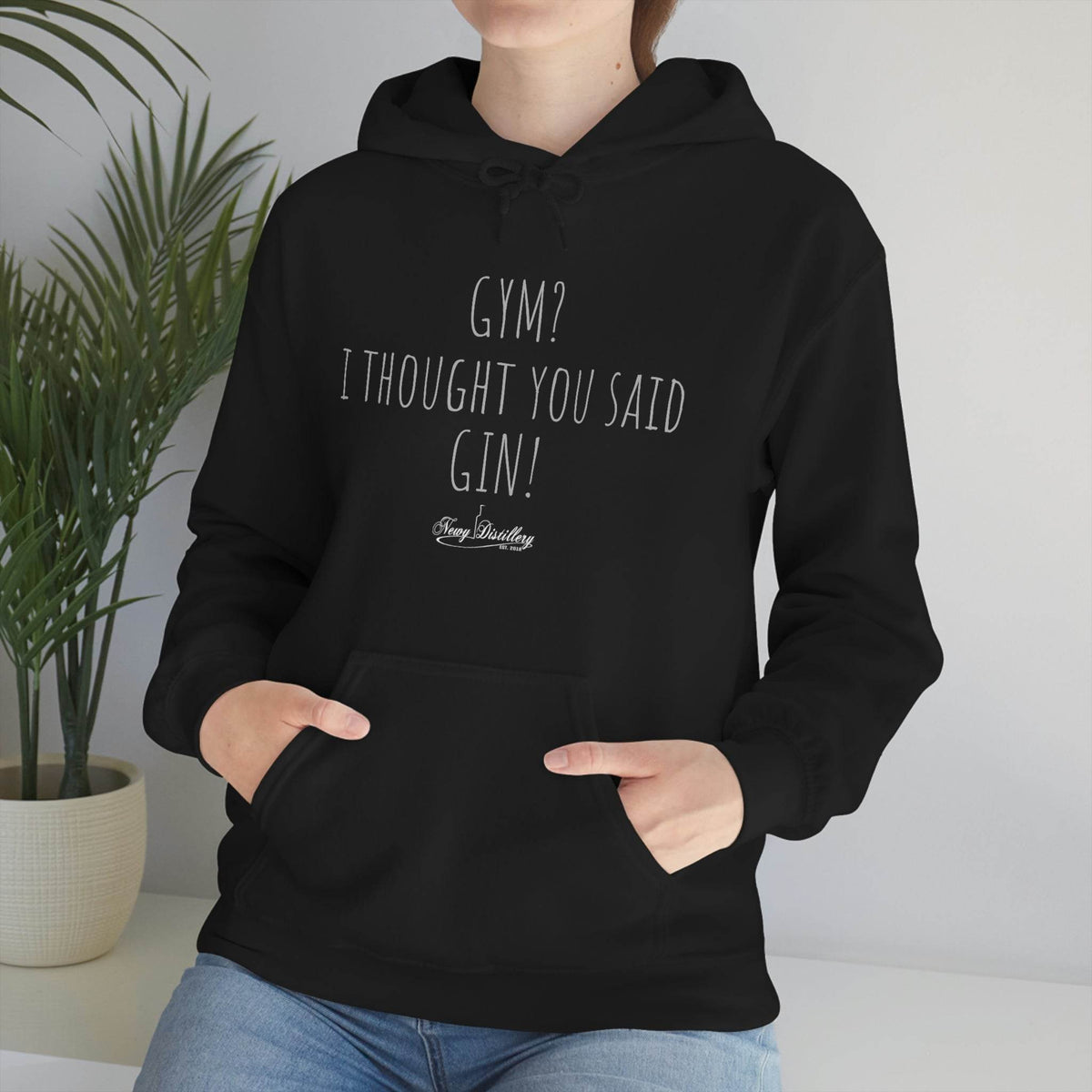 GYM? I thought you said Gin! - Hoody - Newy Distillery