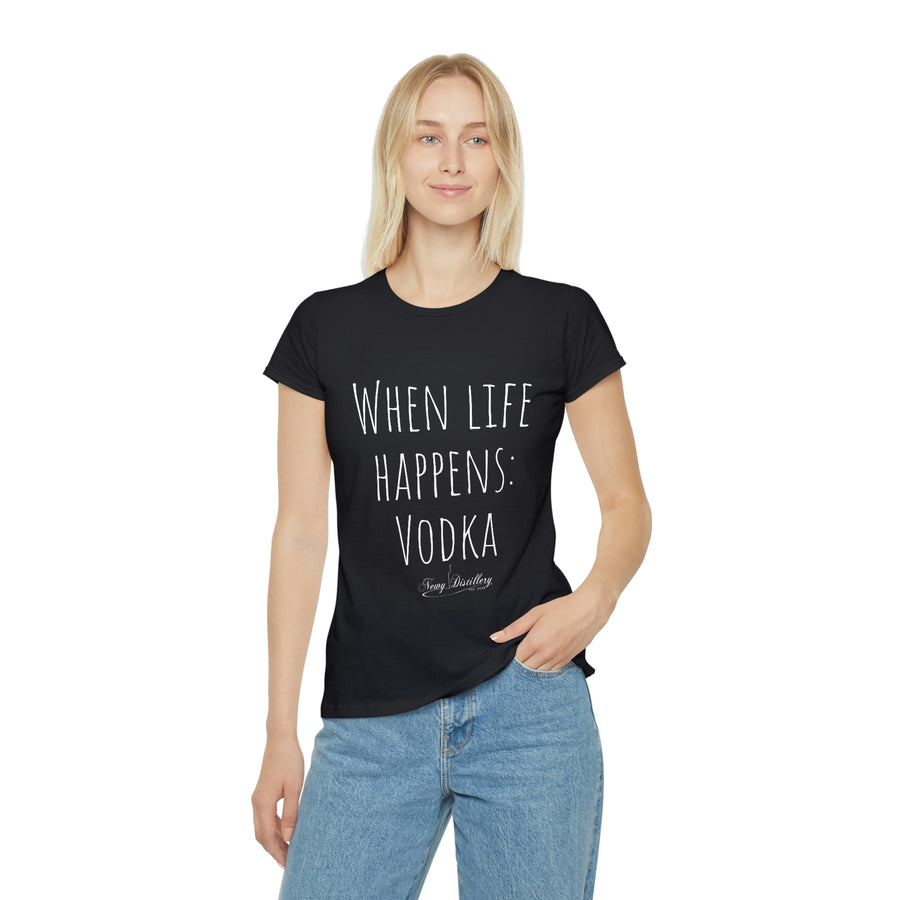 When life happens: Vodka - Women's Iconic T-Shirt