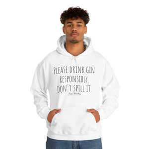 Drink Gin Responsibly - Hoody