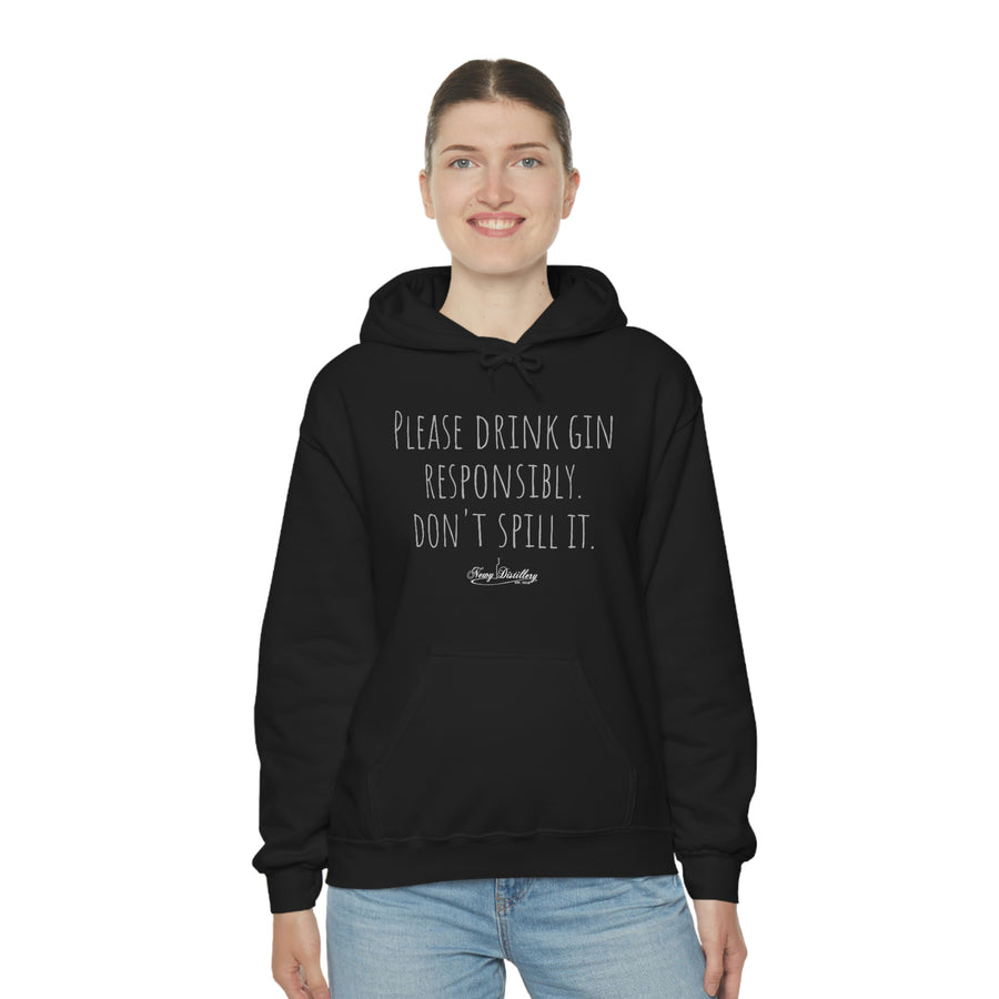 Drink Gin Responsibly - Hoody