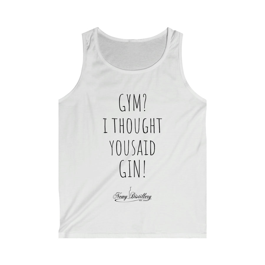 Gym? I thought you said Gin! - Men's Softstyle Tank Top