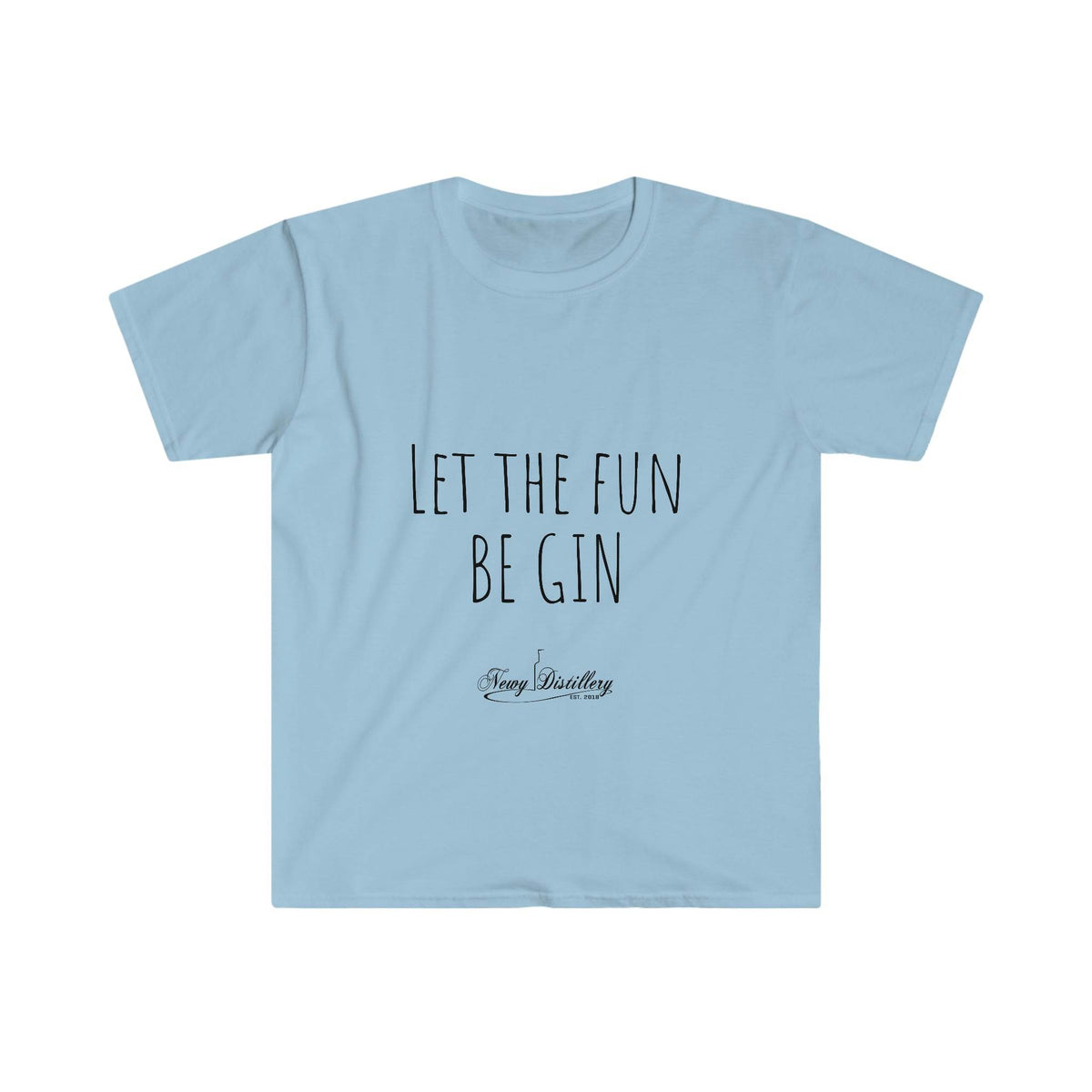 Let the Fun BE GIN - Unisex T-Shirt