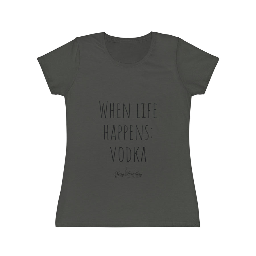 When life happens: Vodka - Women's Iconic T-Shirt