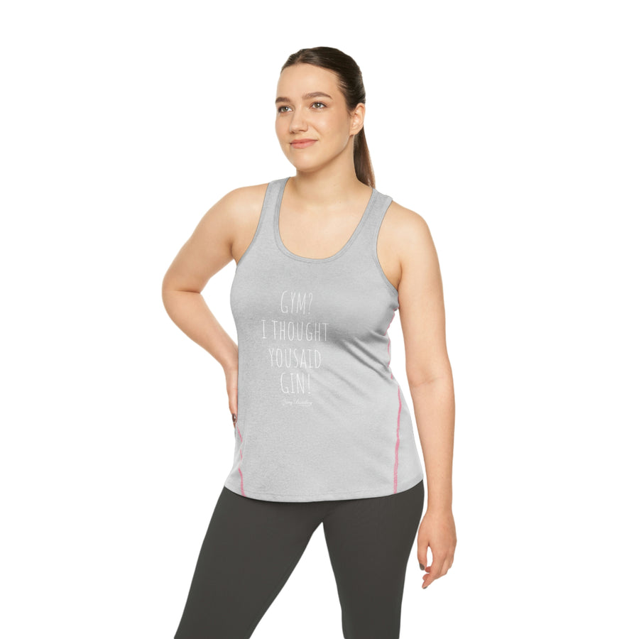 Gym? I thought you said Gin! - Women's Racerback Sports Top