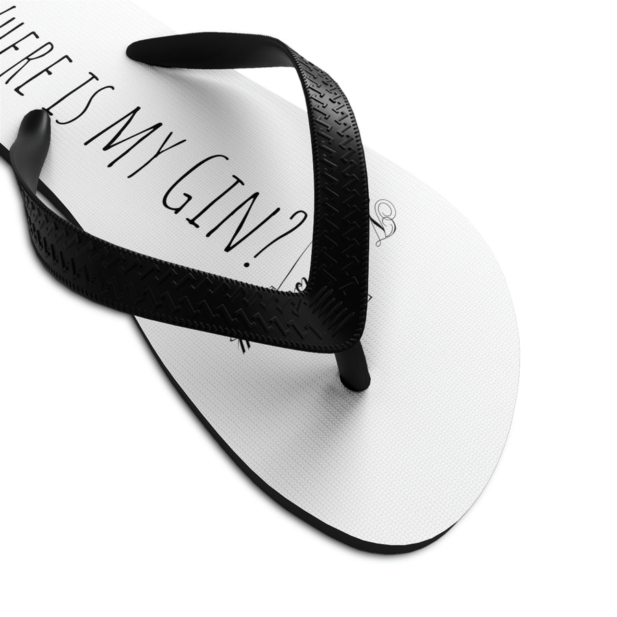 Where is my Gin? Unisex Flip-Flops