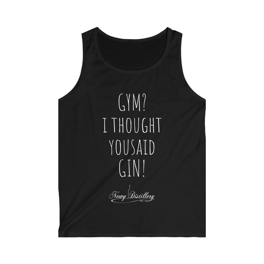 Gym? I thought you said Gin! - Men's Softstyle Tank Top