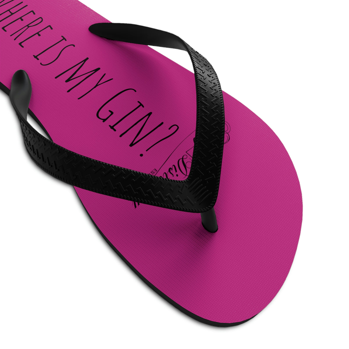 Where is my Gin? (Pink) Unisex Flip-Flops