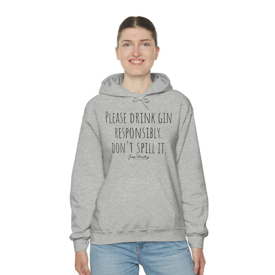 Drink Gin Responsibly - Hoody