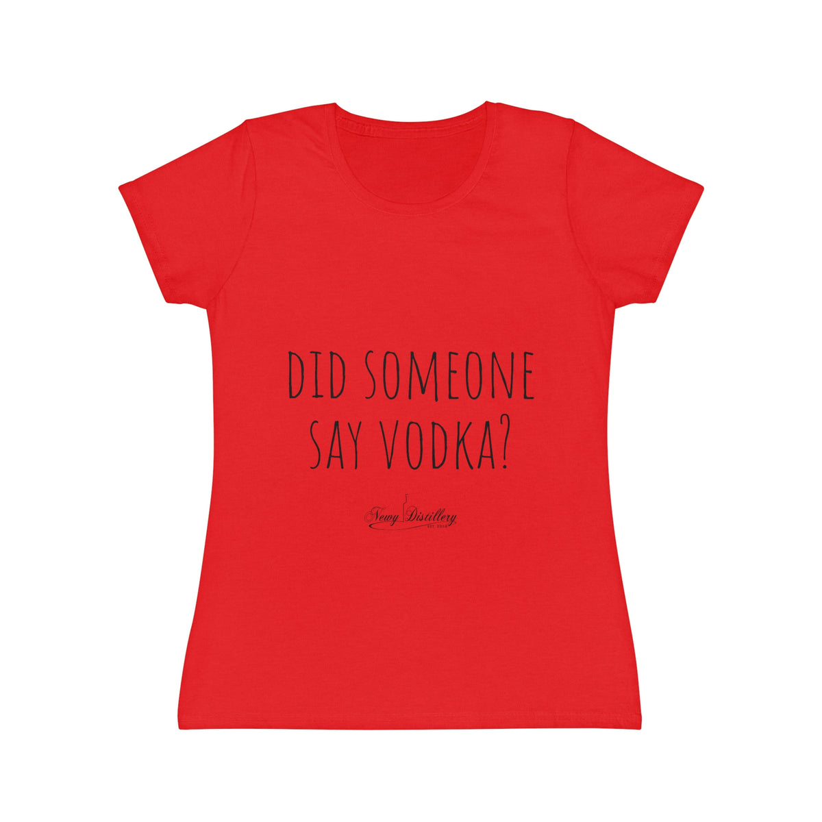 Women's Iconic T-Shirt - Did someone say vodka?