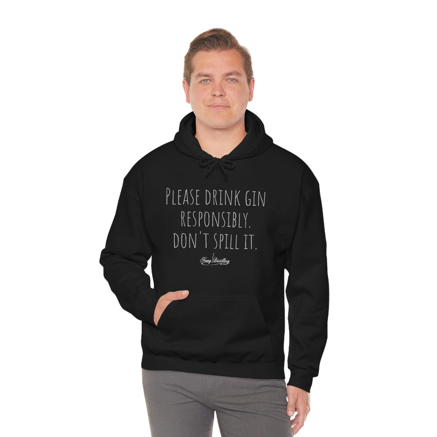 Drink Gin Responsibly - Hoody