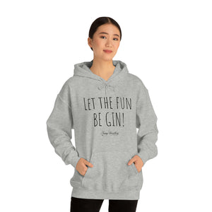 Let the fun BE GIN! - Hoody