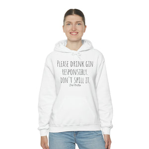 Drink Gin Responsibly - Hoody