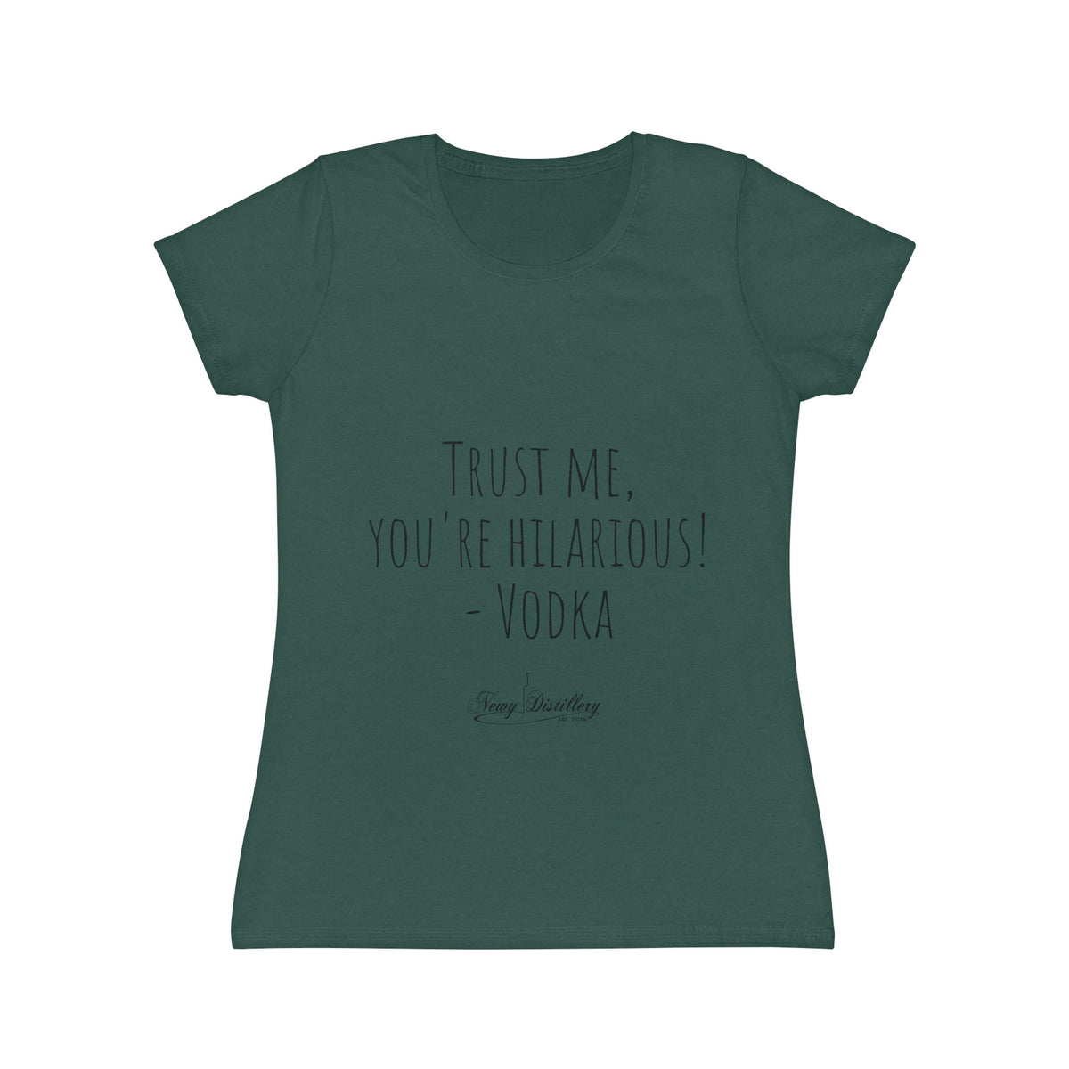Trust me, you're hilarious! - Vodka - Women's Iconic T-Shirt