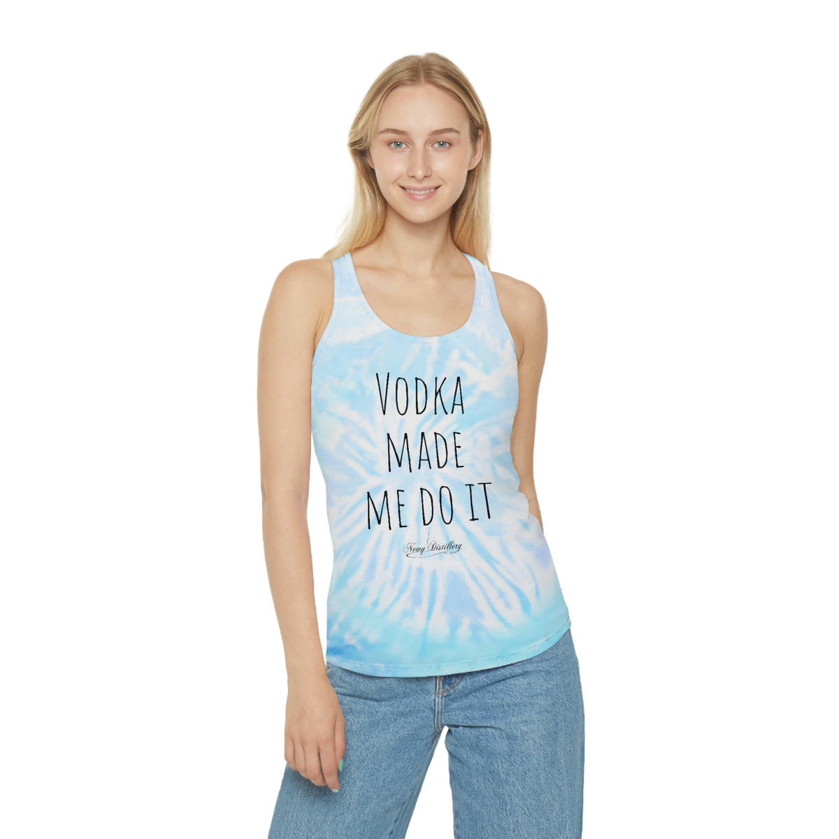 Vodka made me do it! - Tie Dye Racerback Tank Top